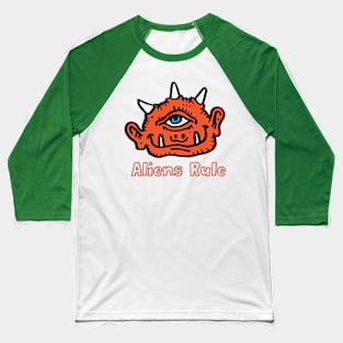 Aliens Rule T-Shirt | Funny One Eyed Orange Creature Baseball T-Shirt